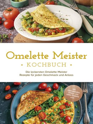 cover image of Omelette Meister Kochbuch
